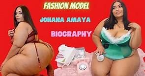 Johanna Amaya biography wikipedia age facts Top 10 curvy model in fashion plus size for women