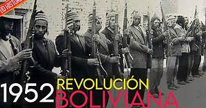 ¿Cómo fue la REVOLUCION BOLIVIANA?