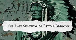 The Last Survivors of Little Bighorn: Dewey Beard & a horse named Comanche