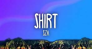 SZA - Shirt