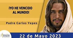 Evangelio De Hoy Lunes 22 Mayo 2023 l Padre Carlos Yepes l Biblia l Juan 16, 29-33 l Católica