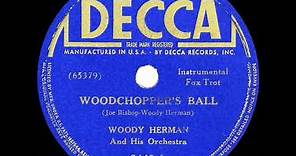 1939 HITS ARCHIVE: Woodchopper’s Ball - Woody Herman (Decca version)