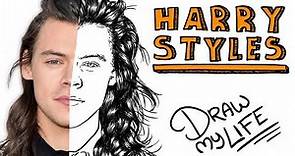 HARRY STYLES | Draw My Life