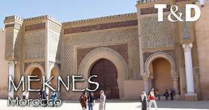 Meknes 🇲🇦 Morocco Best City - Travel & Discover