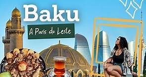 BAKU: conheça a surpreendente capital do AZERBAIJÃO!