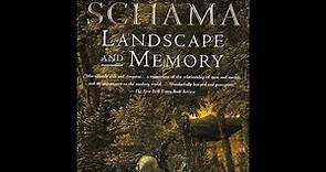 "Landscape and Memory" By Simon Schama