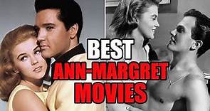 Ann-Margret TOP 10 Movies Of All Time | BEST Ann MARGRET Classic Films