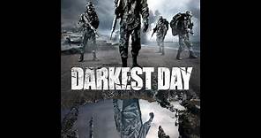 Darkest Day | Official Trailer