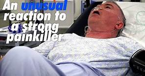 An unusual reaction to a strong painkiller... | Scotland's Superhospital