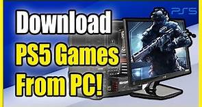 How to Download PS5 Games From PC! (Best Method!)