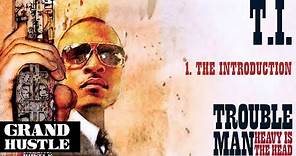 T.I. - The Introduction [Official Audio]