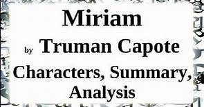 Miriam by Truman Capote | Characters, Summary, Analysis