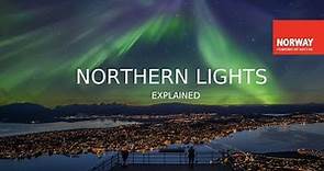 The Northern Lights Explained | Do you want to know more about northern lights in Norway?