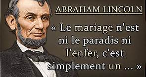 Meilleures Citations d'Abraham Lincoln sur la Philosophie de la Vie et la Politique