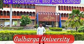 Gulbarga University Kalaburagi || Full Campus || Estb. 1980 || Sid Vlogs