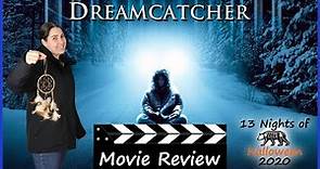Dreamcatcher (2003) - Movie Review