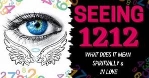 Seeing 1212 Repeatedly - What Does Angel Number 1212 Mean 2021 - EXPLAINED!