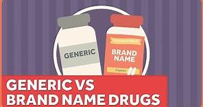 Is There a Difference Between Brand Name Medications and Generics?