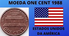 MOEDA ONE CENT 1988 ESTADOS UNIDOS DA AMÉRICA - WORLD COIN COLLECTION
