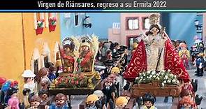 Virgen de Riánsares, regreso a su Ermita 2022