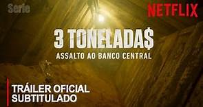 3 Toneladas: Asalto al Banco Central de Brasil | Netflix | Tráiler Oficial Subtitulado