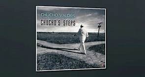 Chucho Valdés & The Afro Cuban Messengers Chucho's Step