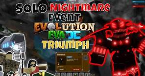 Evolution Evade - Solo Nightmare Event Triumph