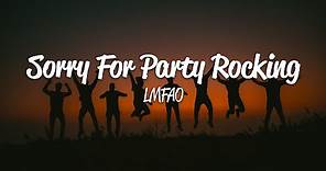 LMFAO - Sorry For Party Rocking (Lyrics)