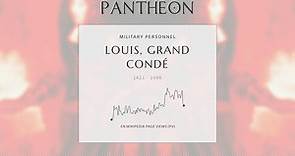 Louis, Grand Condé Biography | Pantheon