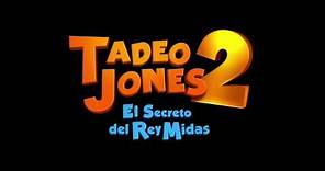 Tadeo Jones 2: El Secreto del Rey Midas | Teaser Trailer