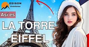 LA TORRE EIFFEL, LA JOYA DE LA CORONA DE PARIS, FRANCIA | Historia de la TORRE EIFFEL