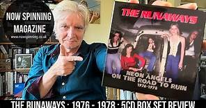 The Runaways : Neon Angels On The Road To Ruin : 1976 - 1978 : 5CD Box Set Review
