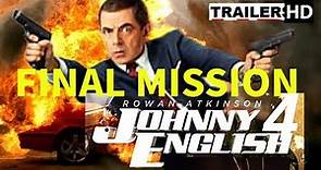 Johnny English 4: Mision Final [HD] Trailer | Comedia y Acción de Mr. Bean