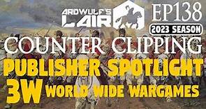 Counter Clipping 138 | Publisher Spotlight: 3W (World Wide Wargames)