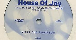 Vicki Sue Robinson - House Of Joy