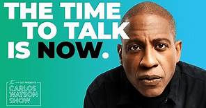 The Time to Talk is Now | The Carlos Watson Show Official Trailer