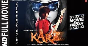 Karzzzz (Full Movie) Himesh Reshammiya, Sweta Kumar,Urmila Matondkar | Satish Kaushik, Bhushan Kumar