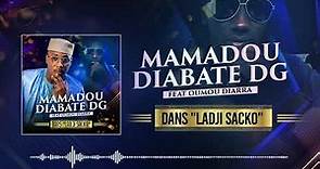 Mamadou Diabaté,Dg feat Oumou Diarra - Ladji Sacko