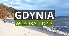 GDYNIA - Początki Miasta, Ludzie, Architektura, Port - wczoraj i dziś