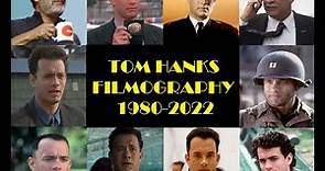 Tom Hanks: Filmography 1980-2022
