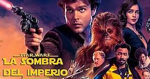 Todo Explicado: Han Solo Análisis CON SPOILERS – Una Historia de Star Wars –