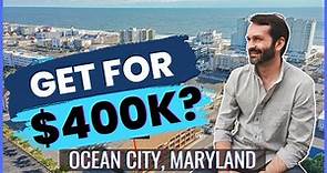 What does $400,000 get you in Ocean City, Maryland real estate?
