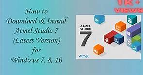 How to install Atmel Studio 7 on windows?