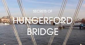 Secrets of Hungerford Bridge