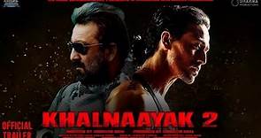 Khalnayak 2 - Trailer Announcement |Sanjay Dutt |Tiger Shroff |Jackie Shroff |Madhuri Dixit| Concept