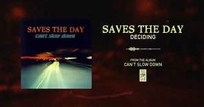 Saves The Day "Deciding"
