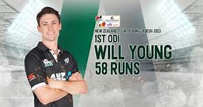 Will Young's 58 Runs Against Bangladesh || 1st ODI || New Zealand tour of Bangladesh 2023