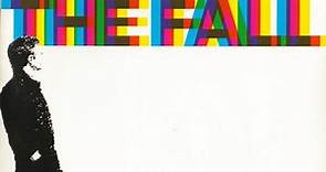 The Fall - 458489 A Sides