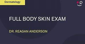 Full Body Skin Exam [Dermatology]