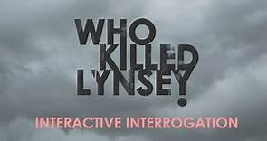 Who Killed Lynsey? An interactive investigation